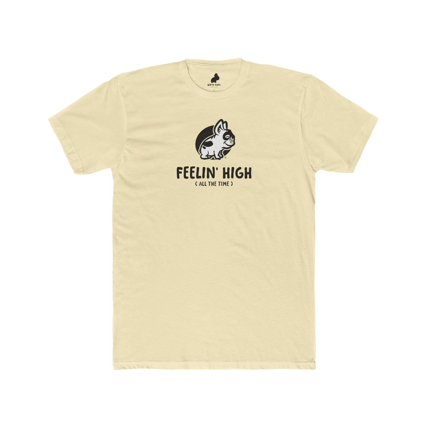 Feelin' High All The Time Tee